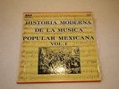 Historia Moderna de la Musica Popular Mexicana Vol's 1,2 & 3 RCA MKLA 115/7 MINT