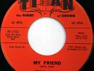 EDDIE JONES 45 My Friend / No Invitation TITAN label DOO WOP Soul R&b e1750