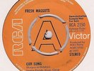 FRESH MAGGOTS - CAR SONG c/w WHAT WOULD YOU DO - RARE RCA DEMO RCA 2150 - NM
