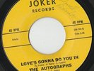 RARE ORIG NORTHERN SOUL SWEET 45 - THE AUTOGRAPHS - LOVE'S GONNA DO YOU IN JOKER