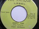 FRED MCMURRY Don't Cry bw Version 45 RARE Reggae on THE ANTIQUE LABEL