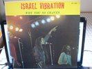 ISRAEL VIBRATION/WHY YOU SO CRAVEN/JA ARRIVAL ORG LP