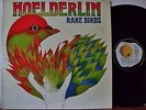 HOELDERLIN RARE BIRDS 1977 LP NM ORIG GERM PROG GENESIS WALLENSTEIN KING CRIMSON