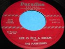 THE HARPTONES Life Is But A Dream 45 Doo Wop 1st Press Paradise Label Listen