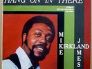 MIKE JAMES KIRKLAND Hang On In There LP Original BRYAN MINT- Soul/Funk