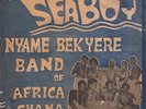 SEA BOY Nyame Bekyere Band DEEP HIGHLIFE LP GHANA LISTEN