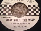 Rare Northern Soul Edward Hamilton Baby Don't You Weep