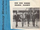 JOHNNY KENDALL & HERALDS See See Rider/ Shake Hands RARE 1965 Holland