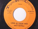 PERCY MAYFIELD: Long As You're Mine / Ha Ha In The Daytime, Boo Hoo All Night L