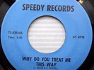Jim Doyle & the Capris WHY DO YOU TREAT ME THIS WAY original Country 45 e1025