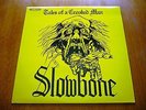 SLOWBONE Tales Of A Crooked Man 1972-74 UK PROGRESSIVE HARD ROCK 1992 ORIG LP