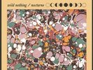 Wild Nothing - Nocturne [Vinyl New]