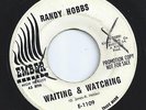 RANDY HOBBS northern soul WAITING & WATCHING r&b 45 HEAR