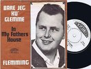 FLEMMING In My Fathers House Danish 45PS 1968 Jacks Beat Elvis Presley