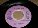 JOHN ROBERTS - I'LL FORGET YOU / BE MY BABY - DUKE - PROMO
