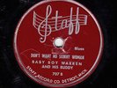 78 RPM Baby Boy Warren STAFF 707 Don't Want No Skinny Woman BLUES 1949 *