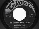 Northern Soul 45 DARROW FLETCHER The Pain Gets A Little Deeper/My Judgement Day