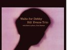 Bill Trio Evans - Waltz for Debby