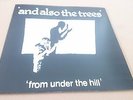 AND ALSO THE TREES  from under the hill   (10'' clear  Vinyl / 30 Copies