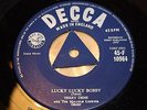 TERRY DENE - LUCKY LUCKY BOBBY / BABY SHE’S GONE - UK - TRI - EXCELLENT