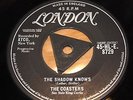 THE COASTERS - THE SHADOW KNOWS / SORRY BUT I’M GONNA HAVE TO PASS -N UK -TRI-EX