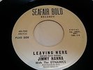 JIMMY HANNA & DYNAMICS - LEAVING HERE...SEAFAIR BOLO  LISTEN  MOD DANCER