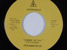Modern Soul Boogie Funk 45 PYRAMID PLUS Comin At Ya LIFEWORLD NM/VG++ HEAR