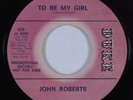Northern Soul 45 JOHN ROBERTS To Be My Girl DUKE HEAR