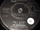 The Impressions ?Can't Satisfy / You've Been Cheatin'. 7inch 45Rpm. Original UK.
