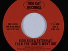 Modern Soul Boogie 45 RICHI RICH & ENTOURAGE Then The Lights Went Out VG++ HEAR