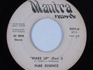 Modern Soul Funk 45 PURE ESSENCE Wake Up MANTRA HEAR