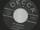 ROCKABILLY POPCORN- CHUCK BOWERS - BIG JIM BOWIE -HEAR BOTH- 1957 DECCA