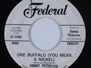 R&B Soul 45 JIMMY PETERSON One Buffalo FEDERAL HEAR