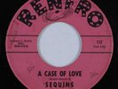 Northern Soul 45 SEQUINS A Case Of Love RENFRO HEAR