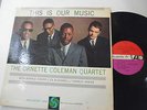 LP THE ORNETTE COLEMAN QUARTET THIS IS OUR MUSIC - ATLANTIC 1353 PRINTED U.S.A.