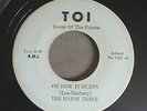 THE MAJOR THREE Oh How It Hurts TOI 3302 FUNK / NORTHERN SOUL 45rpm