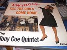 TONY COE:SWINGIN' TILL THE GIRLS COME HOME NICE COPY