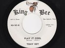 '63 Txs Latino DooWop TONY REY/Grp Play It Cool/Something On Your Mind HEAR BOTH