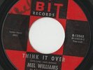 RARE ORIG NORTHERN SOUL R&B POPCORN 45 - MEL WILLIAMS - THINK IT OVER - BIT