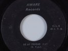 Garage 45 KNOW YOU Be My Friend AWARE HEAR