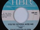 Garage 45 THIRTEENTH FLOOR ELEVATORS You're Gonna Miss Me HBR HEAR