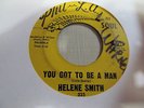 HELENE SMITH You Got to Be A Man 45 PHIL LA funk northern soul VG plays OK
