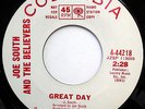 JOE SOUTH & BELIEVERS 45 Great Day / A Fool In Love VG++ Soul PROMO Garage e1632