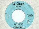 JOHNNY ROSS & SOUL EXPLOSIONS - Love-i-tis / La-Cindy / Northern