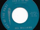 Northern Soul Mel Williams Can It Be Me