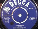 BERN ELLIOTT Good Times / What Do You Want 1964 UK Original Decca 7