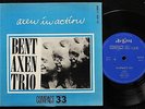 BENT AXEN TRIO Axen In Action Danish 1961 Debut Jazz EP RARE