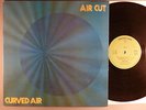 Curved Air  Air Cut    Prog  UK Press   Green Label