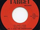 Hear- Rare Garage 45- Dr.T. & Undertakers- It's Easy Child- Target Records #4610