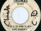 BOBBY FRANKLIN'S INSANITY Bring It On Down To Me FUNK 45 PROMO WLP on THOMAS